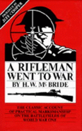 A Rifleman Went to War