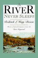 A River Never Sleeps