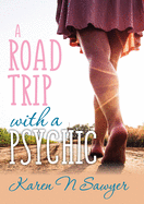 A Road Trip with a Psychic