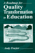 A Roadmap for Quality Transformation in Education: A Guide for Local Education Reform Leaders