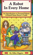 A Robot in Every Home: An Introduction to Personal Robots & Brand-Name Buyer's Guide
