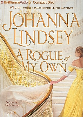 A Rogue of My Own - Lindsey, Johanna, and Landor, Rosalyn (Read by)