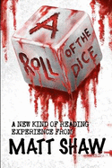A Roll of the Dice: A New kind of Reading Experience