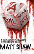 A Roll of the Dice: A New kind of Reading Experience