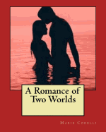 A Romance of Two Worlds