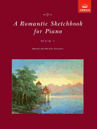 A Romantic Sketchbook for Piano, Book V