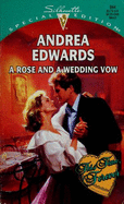 A Rose And A Wedding Vow - Edwards, Andrea, and Major, Ann