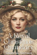 A Royal Christmas Quandary