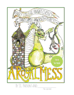 A Royal Mess: Color This Book
