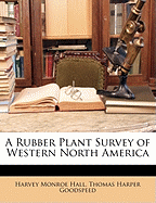 A Rubber Plant Survey of Western North America