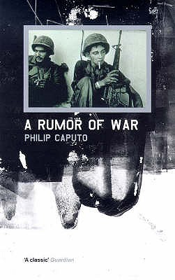 A Rumor Of War - Caputo, Philip