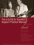 A.S.P.E.N. Nutrition Support Practice Manual