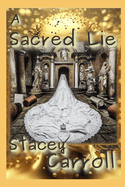 A Sacred Lie