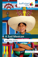 A Sad Mexican