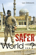 A Safer World? - Debieuvre, Luc