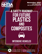 A Safety Roadmap for Future Plastics andComposites Intensive Vehicles