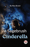 A Sagebrush Cinderella