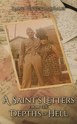 A Saint's Letters from the Depths of Hell - Morales, Ralph Vincent