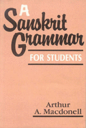 A Sanskrit Grammar for Sanskrit Students - MacDonell, Arthur Anthony