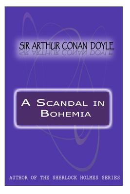 A Scandal in Bohemia - Doyle, Arthur Conan, Sir