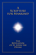 A Scripture for Mankind: The Revelation of St. John the Divine