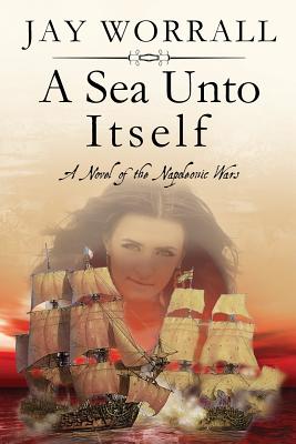 A Sea Unto Itself - Worrall, Jay