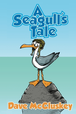A Seagull's Tale - McCluskey, Dave