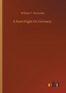 A Searchlight On Germany