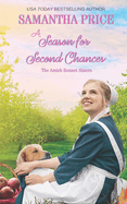 A Season For Second Chances: Amish Romance