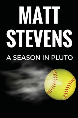 A Season in Pluto - Stevens, Matt