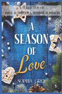 A Season of Love: A Collection of Pride and Prejudice Holiday Variations