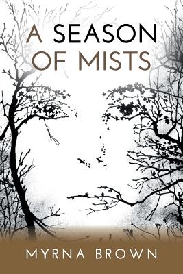 A Season Of Mists - Brown, Myrna