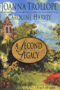 A Second Legacy - Harvey, Caroline, and Trollope, Joanna