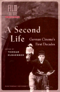 A Second Life: German Cinema's First Decades