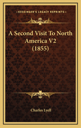 A Second Visit to North America V2 (1855)