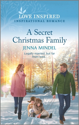 A Secret Christmas Family: An Uplifting Inspirational Romance - Mindel, Jenna