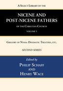 A Select Library of the Nicene and Post-Nicene Fathers of the Christian Church, Second Series, Volume 5