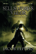 A Sellsword's Valor: Book Four of the Seven Virtues