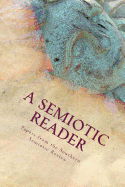 A Semiotic Reader: Papers from the Southern Semiotic Review Issues One and Two