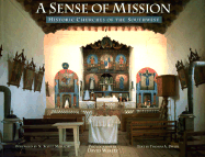 A Sence of Mission: Historic Churches of the Southwest