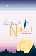 A Sense of North