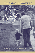 A Sense of Self: The Work of Affirmation