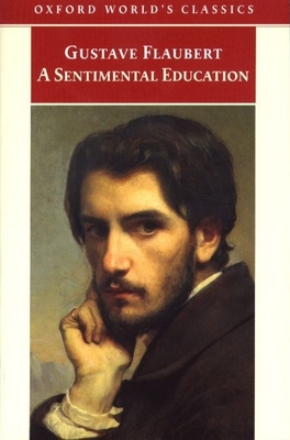 A Sentimental Education: The Story of a Young Man - Flaubert, Gustave, and Parme, Douglas