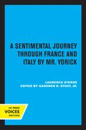 A Sentimental Journey Through France and Italy. by Mr. Yorick.