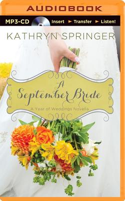 A September Bride - Springer, Kathryn, and Carr, Julie, Dr. (Performed by)