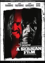 A Serbian Film - Srdjan Spasojevic