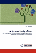 A Serious Study of Fun