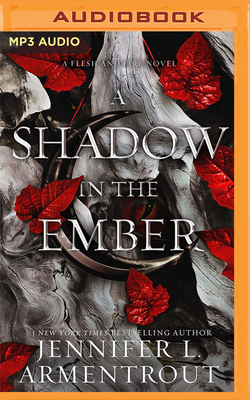 A Shadow in the Ember - Armentrout, Jennifer L, and Nielsen, Stina (Read by)