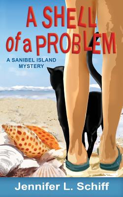 A Shell of a Problem: A Sanibel Island Mystery - Schiff, Jennifer Lonoff