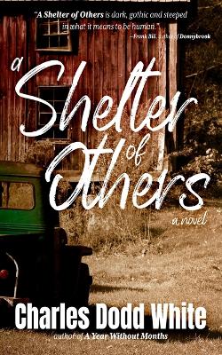 A Shelter of Others - White, Charles Dodd